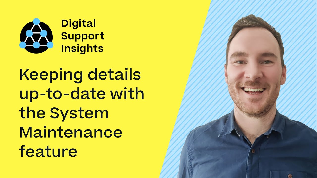 Keeping details up-to-date | Digital Support Insights
