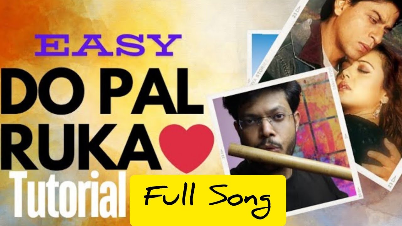 Do Pal Ruka| Full Song| Easy Flute Tutorial | Anurag - YouTube