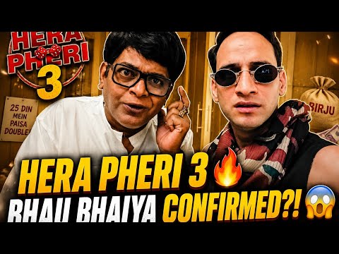 HERA PHERI 3 🔥 BHAU BHAIYA CONFIRMED?!