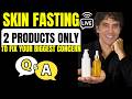 Skin Fasting: Why Using ONLY 2 Products is Making Your Skin Look Better