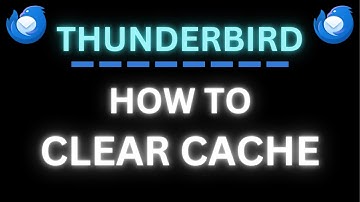 How to Clear Cache in Thunderbird | Step-By-Step PC Tutorial