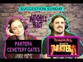 SUGGESTION SUNDAY! Pantera - Cemetery Gates (FIRST TIME React/Review)