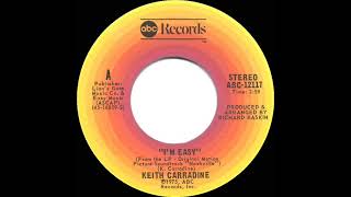 Celebrity 1976 HITS ARCHIVE: I’m Easy - Keith Carradine (stereo 45 single version--#1 A/C) Net Worth