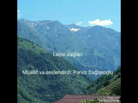 Pərviz Dağlaroglu  (Laçın Dağları)