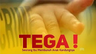 IBU BUNUH ANAK KARENA BISIKAN GAIB......!!!!!!!?????