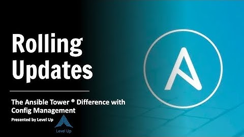 Rolling Updates [Ansible Tower Config Management]