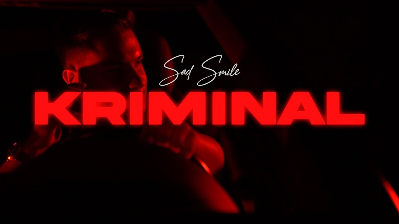 Sad Smile - Kriminal