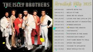 The Isley Brothers Greatest Hist Full Album 2023 - Best Song Of The Isley Brothers