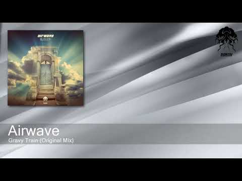 Airwave - Gravy Train (Original Mix)