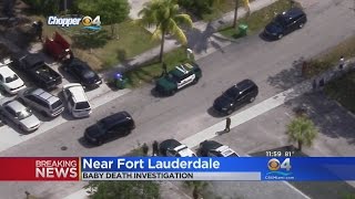 Infant Death Under Investigation In Fort Lauderdale