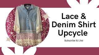 Denim and Lace Shirt Upcycle