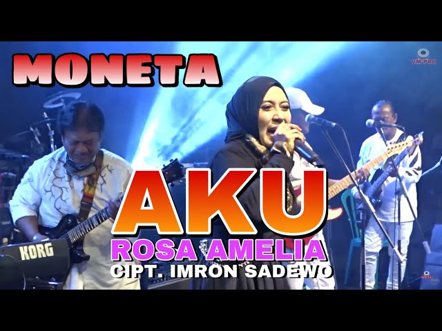 AKU @sadewo_production - ROSA AMELIA // MONETA LIVE PERFORMANCE - ARANSEMEN TERBARU 2022 class=