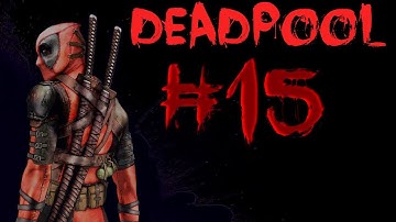 Deadpool Gameplay Walkthrough Part 15 - SEE NO EVIL