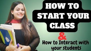 How to start your first day of class | First day class interaction | First day of class activities