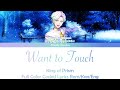 【FULL】Want to Touch - Revontulet Nikkanen [King of Prism] Color Coded Lyrics Rom/Kan/Eng