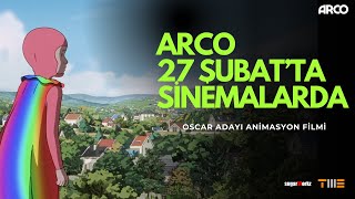 Oscar Adayı Arco Filmi 27 Şubatta Sinemalarda
