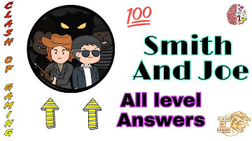 Brain test 2 : Tricky stories | Smith and Joe part 1| All levels solutions walkthrough