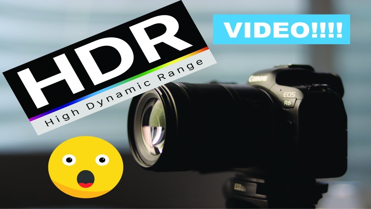 How to enable HDR video Canon R6 YouTube