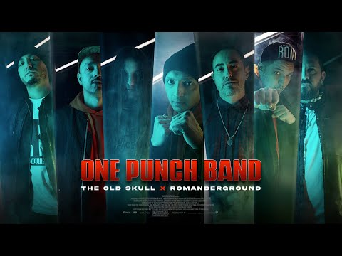 THE OLD SKULL "One Punch Band" Feat. ROMANDERGROUND