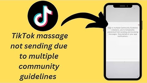How to Fix TikTok massages not sending due to multiple community guidelines2024/ Due to multiple