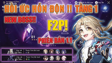 HỒI ỨC HỖN ĐỘN 1.1 | TẦNG 1: BOSS MỚI, BUFF MỚI, F2P CÙNG NHAU VƯỢT QUA NÀO | Honkai: Star Rail #hsr