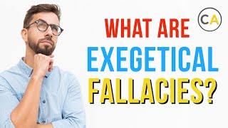 What Are Exegetical Fallacies?