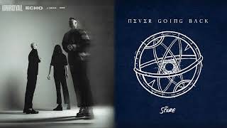 Echo x Never Going Back (Mashup) - Unroyal, The Score