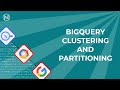 Maximizing BigQuery Efficiency: Clustering and Partitioning Intro