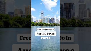 Best Things To Do In Austin For Free