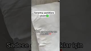 Sararmış Yastıklar Nasıl Yıkanır? Yok