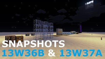Minecraft Snapshot Overview - 13w36b & 13w37a