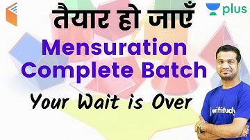 SSC Exams | Mensuration Complete Batch | Use Referral Code “NAMAN10” & Get 10% Discount