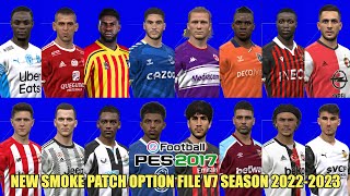 PES 2017 NEW SMOKE PATCH OPTION FILE V7 SEASON 2022-2023