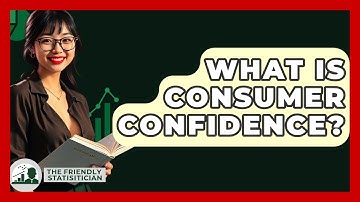 What Is Consumer Confidence? - The Friendly Statistician