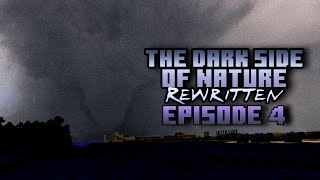 The Dark Side of Nature: Rewritten (Episode 4)