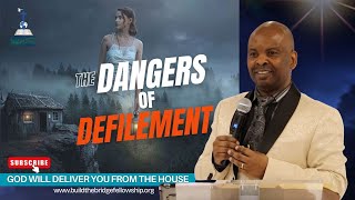 THE DANGERS OF DEFILEMENT