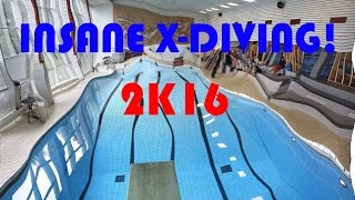 Insane X-DIVING 2016!!
