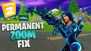 Permanent Zoom FIX in Fortnite Chapter 2