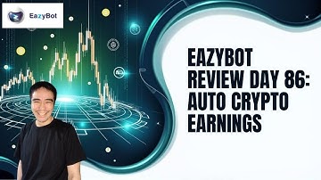 EazyBot Review Day 86: My Daily Crypto Auto-Trading Earnings (Performance Summary)