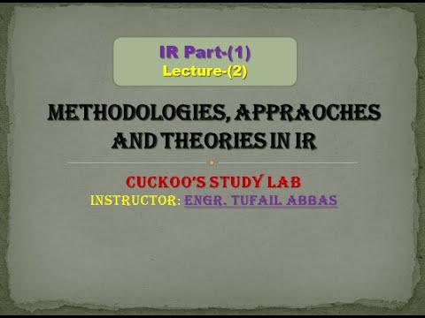 Evolutionary Phases, Methodologies, Approcahes and Theories in IR ||CSS|| PMS|| PCS ||