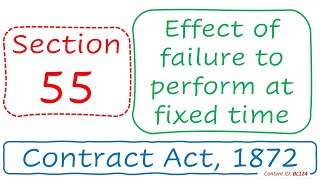 Section 55 Effect of failure to perform at fixed time | Contract Act, 1872 (BL124)