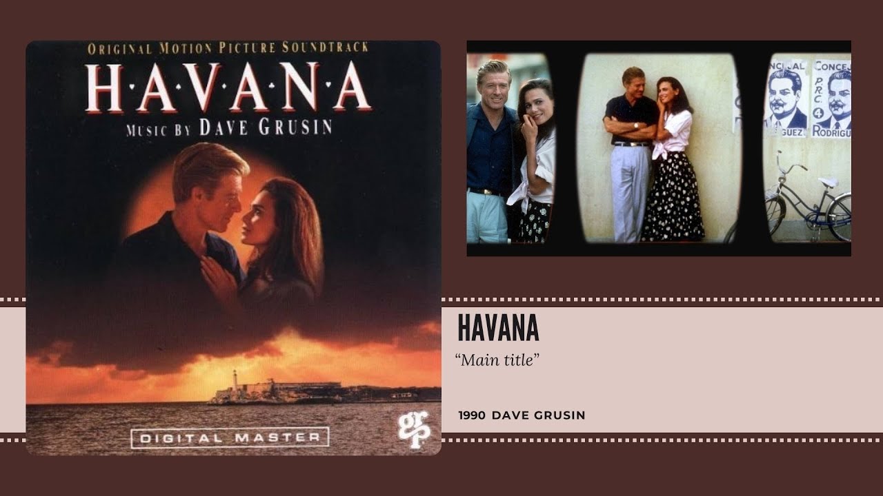 🎬 Havana (1990) – Main Title by Dave Grusin
