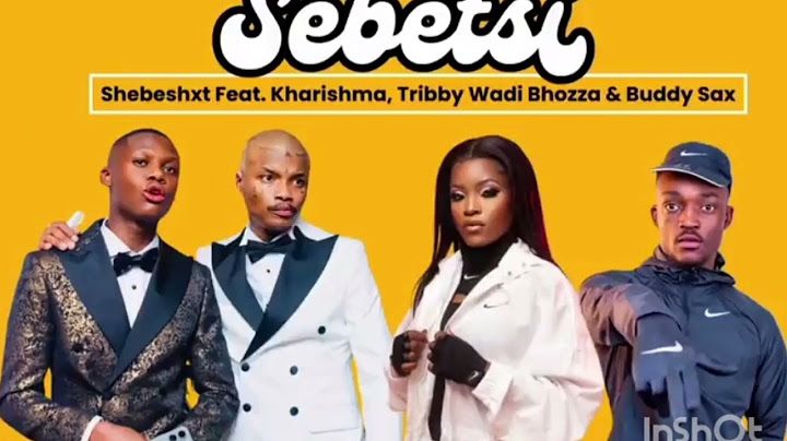 Shebeshxt - Sebetsi Feat Kharishma, Tribby Wadi Bhozza x Naqua SA& Buddy Sax (Official Audio)