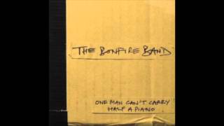 Video thumbnail of "The Bonfire Band - These Days"