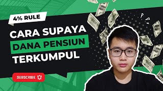 Tips Supaya Dana Pensiun 4% Rule Terkumpul | Tips Bebas Finansial | Financial Freedom