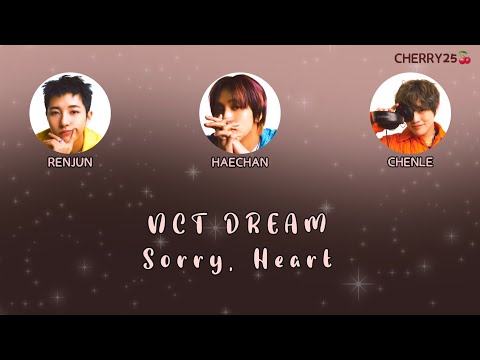 【認聲韓繁中字】NCT DREAM(엔시티 드림) - Sorry, Heart