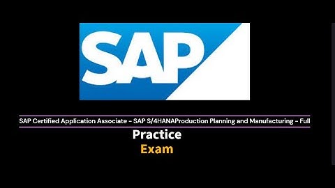 SAP Certified Application Associate - SAP S/4HANA Production Planning and Manufacturing - Full