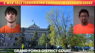 Two Men Charged In Separate Grand Forks Terrorizing Cases