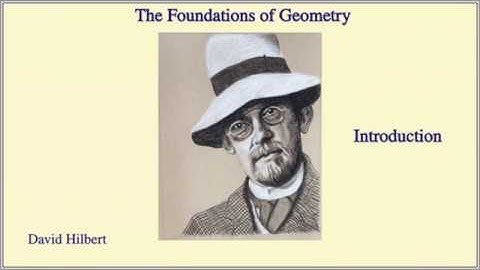 The Foundations of Geometry, by David Hilbert, Introduction