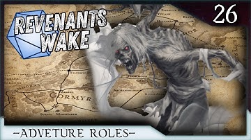 At The Crossroads | Revenants Wake D&D | Episode 26